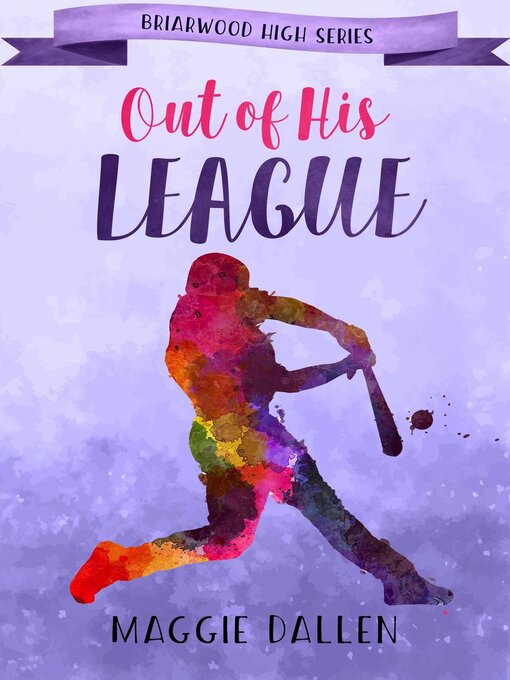 Title details for Out of His League by Maggie Dallen - Available